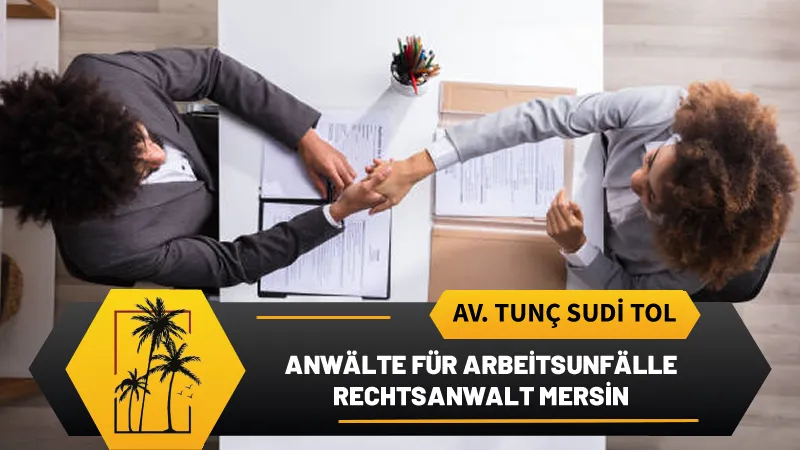 anwalt fur arbeitsunfalle rechtsanwalt mersin