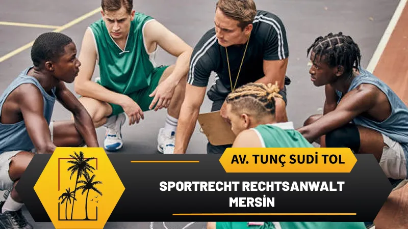 sportrecht rechtsanwalt mersin