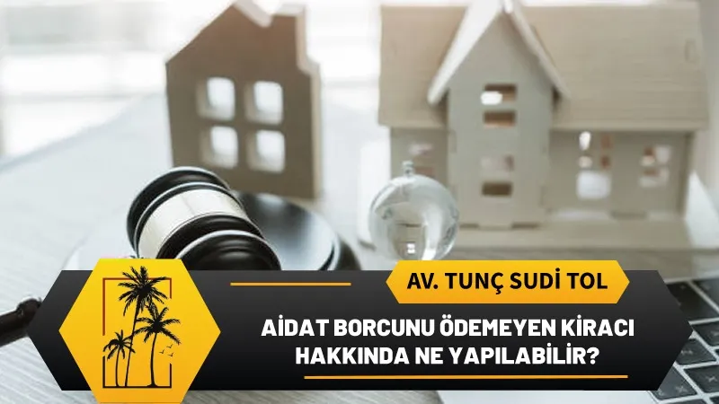 Aidat Borcunu Odemeyen Kiraci Hakkinda Ne Yapilabilir.webp