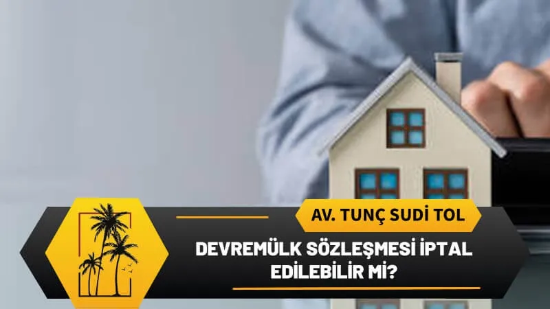 Devremulk Sozlesmesi Iptal Edilebilir Mi.webp