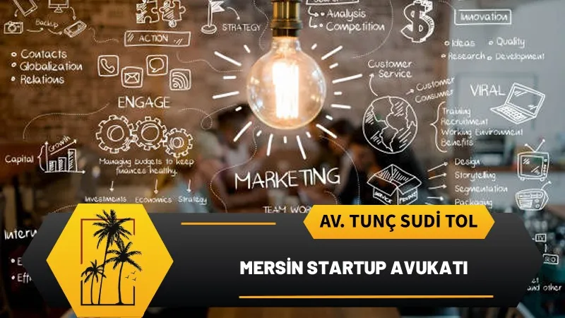 Mersin Startup Avukatı