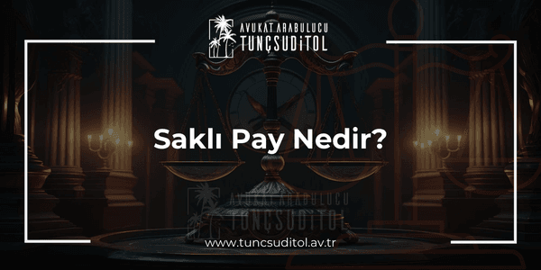 Saklı Pay Nedir